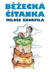 Kniha: Běžecká čítanka Miloše Škorpila - Miloš Škorpil