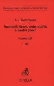 Kniha: Rozhodčí řízení, ordre public a trestní právo. Komentář 1+2 - Alexander J. Bělohlávek