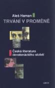 Kniha: Trvání v proměně. Česká literatura 19. st. 2. vydanie - Aleš Haman