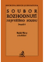 Kniha: Soubor rozhodnutí Nejvyššího soudu sv.4 - František Balák