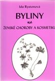 Kniha: Byliny na ženské choroby a kosmetiku - Ida Rystonová