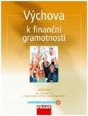 Kniha: Výchova k finanční gramotnosti UČ - Jitka Kašová