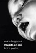 Kniha: Hnízda snění - Marie Langerová