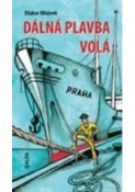 Kniha: Dálná plavba volá - Otakar Mlejnek