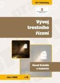 Kniha: Vývoj trestního řízení - Karel Schelle; kolektív autorov