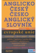 Kniha: Anglicko-český a česko-anglický slovník Evropské unie - terminologie, slovní spojení, zkratky - neuvedené, Milena Bočánková, Miroslav Kalina