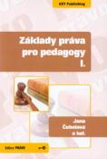 Kniha: Základy práva pro pedagogy I. - Jana Čuhelová