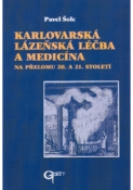 Kniha: Karlovarská a lázeňská léčba a medicína