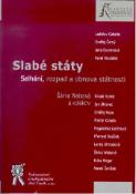Kniha: Slabé státy. Selhání, rozpad a obnova státnosti - Šárka Waisová