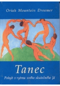 Kniha: Tanec - Pohyb v rytmu svého skutečného Já - Jeannette M. Gaganová