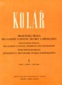 Kniha: Praktická škola pro cornet a pistons, trubku a křídlovku 1 - Jaroslav Kolár