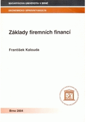 Kniha: Základy firemních financí - Přemysl Raban; Marie Moravcová a kolektív autorov