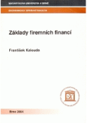 Kniha: Základy firemních financí - Přemysl Raban; Marie Moravcová a kolektív autorov