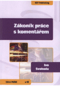 Kniha: Zákoník práce s komentářem - Ivo  Svoboda