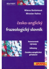 Kniha: Česko-anglický frazeologický slovník - neuvedené, Milena Bočánková, Miroslav Kalina
