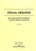Kniha: Album skladieb - pre dvoje huslí (dve flauty) a klavír (basso continuo) - Peter Zagar; Miloš Valent