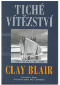 Kniha: Tiché vítězství - 1.díl - Clay Blair