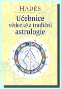 Kniha: Učebnice vědecké a tradiční astrologie - Rosita Arvigová; Nadine Epsteinová