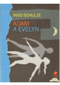 Kniha: Adam a Evelyn - Schulze Ingo