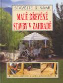 Kniha: Malé dřevěné stavby v zahradě - Penny Swiftová, Janek Szymanowski