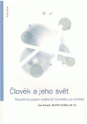 Kniha: Člověk a jeho svět - Jan Kuneš, Martin Vrabec