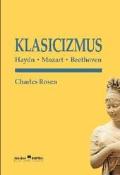 Kniha: Klasicizmus - Haydn, Mozart, Beethoven - Charles Rosen
