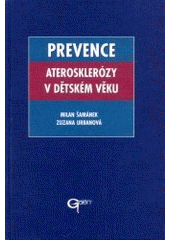 Kniha: PREVENCE ATEROSKLERÓZY V DĚTSKÉM VĚKU