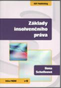 Kniha: Základy insolvenčního práva - Ilona Schelleová
