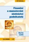 Kniha: Finanční a manažerské účetnictví podnikatelů - Martin Landa