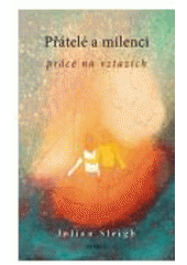 Kniha: Přátelé a milenci - Jaroslav, Malina