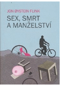 Kniha: Sex, smrt a manželství - Jon Oystein Flink