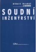 Kniha: Soudní inženýrství - Albert Bradáč