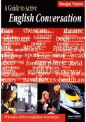 Kniha: A Guide to Active English Conversation - Sergěj Tryml