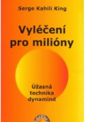 Kniha: Vyléčení pro milióny - Serge Kahili King