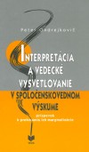 Kniha: Interpretácia a vedecké vysvetľovanie v spoločenskovednom výskume - Bohumil Havel