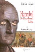 Kniha: Hannibal - Pod hradbami Říma - Román z Kartága - Patrick Girard