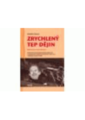 Kniha: Zrychlený tep dějin - Vladimír Hanzel