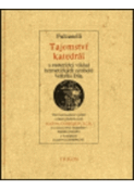 Kniha: Tajemství katedrál a esoterický výklad hermetických symbolů Velkého Díla - Fulcanelli