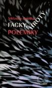 Kniha: Facky, hroty, polemiky - Vítězslav Houška