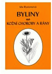 Kniha: Byliny na kožní choroby a rány - Ida Rystonová