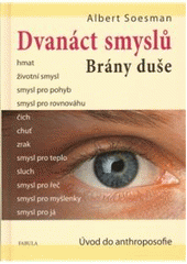 Kniha: Dvanáct smyslů - Albert, Soesman