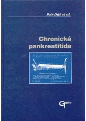 Kniha: CHRONICKÁ PANKREATITÍDA - Petr Dítě