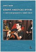 Kniha: Sólová akustická kytara v českých bluegrassových a country hitech + DVD - Ondra Kozák