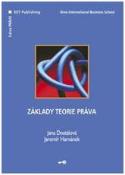 Kniha: Základy teorie práva - Jana Dostálová; Jaromír Harvánek