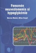 Kniha: Fenomén neuvedomenia si hypoglykémie - Marián Mokáň, Milan Kvapil