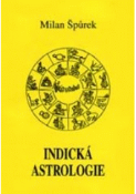 Kniha: Indická astrologie - Milan Špůrek
