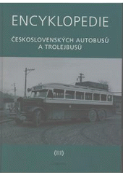 Kniha: Encyklopedie československých autobusů a trolejbusů 3. - Martin Harák