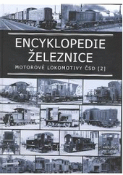 Kniha: Encyklopedie železnice - Motorové lokomotivy ČSD 2. - Jaroslav Wagner