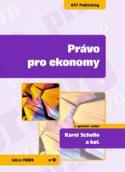 Kniha: Právo pro ekonomy - 2. vydání - Karel Schelle
