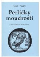 Kniha: Perličky moudrosti - Josef Veselý